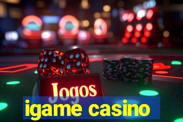 igame casino